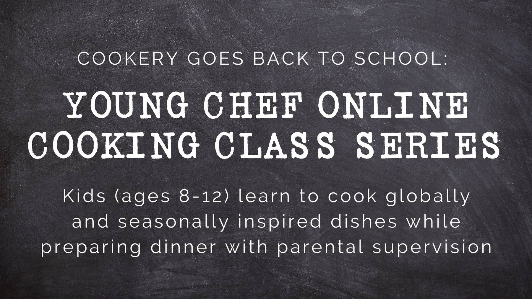 Young Chef Online Cooking Classes