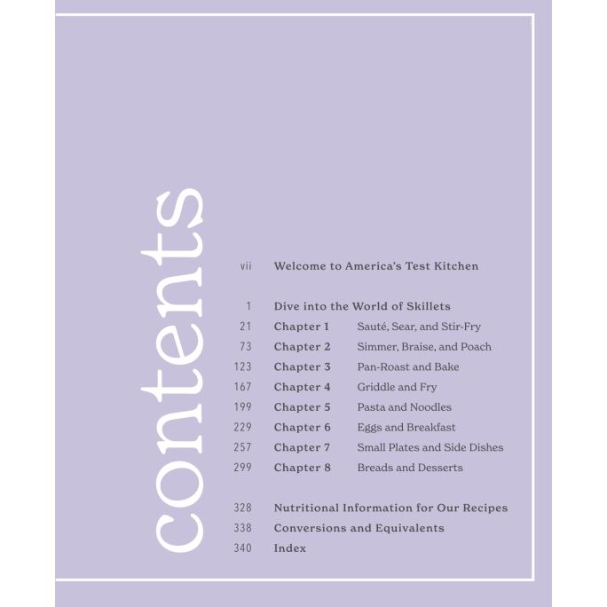 The Skillet: 200+ Simpler Ways to Make Just About Anything, From Perfect Meals to Breads, Desserts, and More